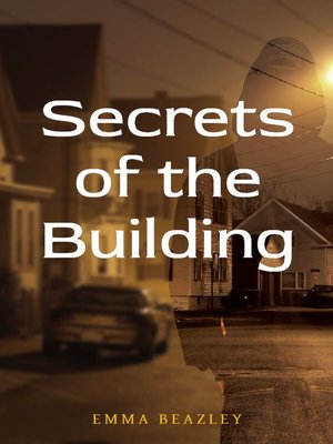 cover image of Secrets of the Building